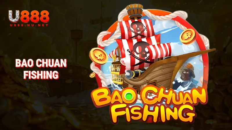 Bao Chuan fishing