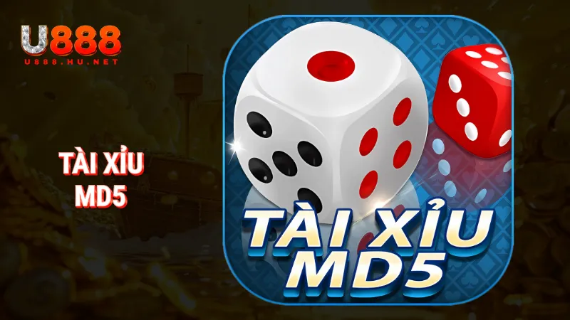 Tài xỉu MD5